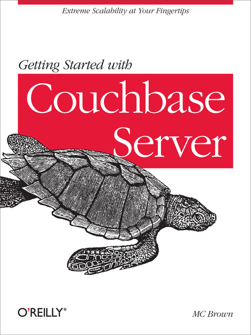 Title details for Getting Started with Couchbase Server by MC Brown - Available